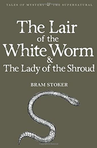 The Lair of the White Worm & the Lady of the Shroud (Tales of Mystery & the Supernatural) (in English)