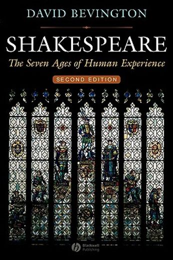 shakespeare,the seven ages of human experience