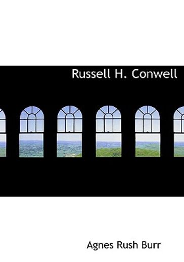 russell h. conwell (large print edition)