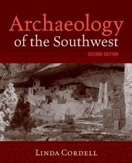 Archaeology of the Southwest, Second Edition (en Inglés)