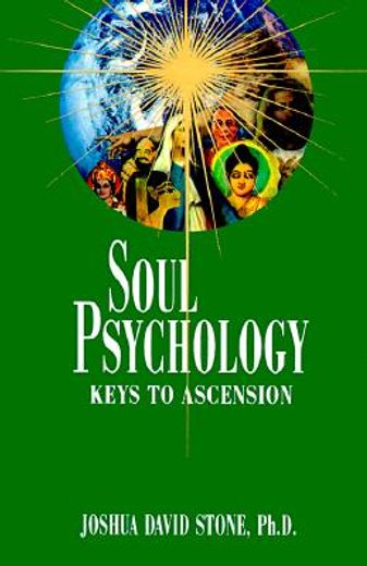 soul psychology,keys to ascension (en Inglés)