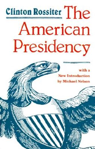the american presidency