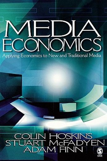 media economics,applying economics to new and traditional media