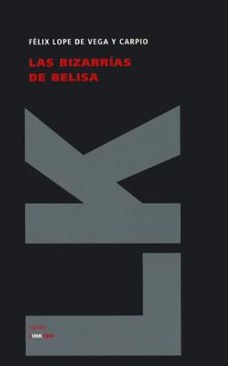 Las Bizarrias de Belisa (Teatro) (in Spanish)