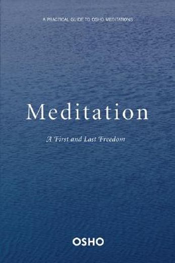 meditation,the first and last freedom (in English)