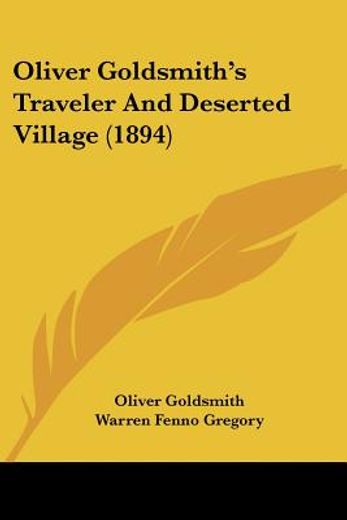 oliver goldsmith`s traveler and deserted village