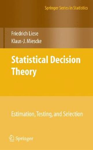 statsitical decision theory,estimation, testing, selection