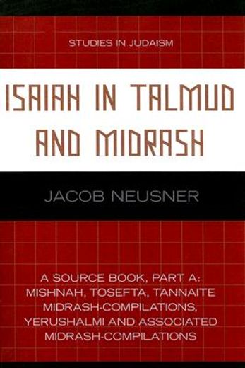 isaiah in talmud and midrash,a source book, part a