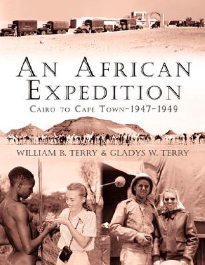 an african expedition,cairo to cape town, 1947-1949