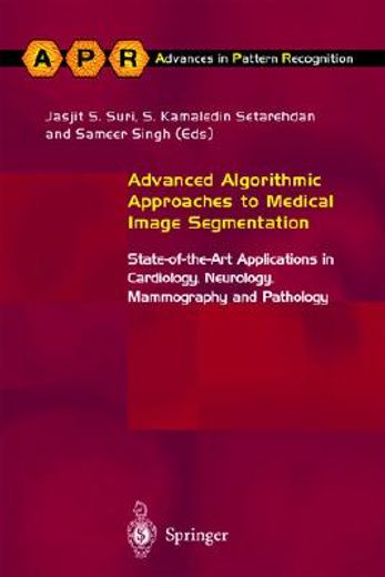 advanced algorithmic approaches to medical image segmentation (en Inglés)
