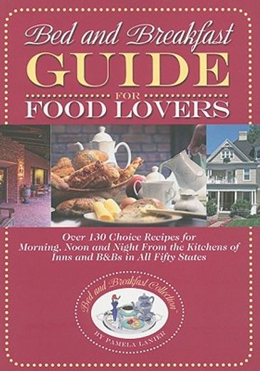 bed and breakfast guide for food lovers