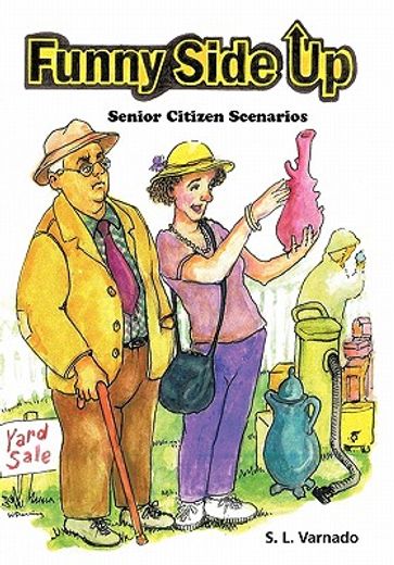 funny side up,senior citizen scenarios (in English)