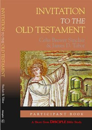 disciple short term bible study - invitation to the old testament - participant book