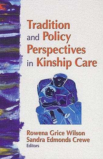 tradition and policy perspectives in kinship care