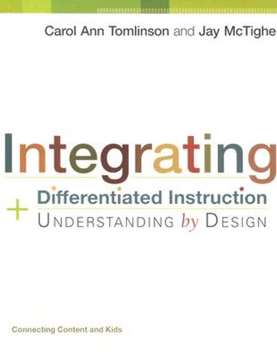 integrating differentiated instruction & understanding by design (en Inglés)