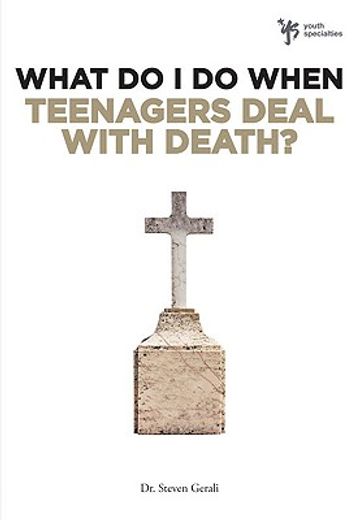 teenagers deal with death?