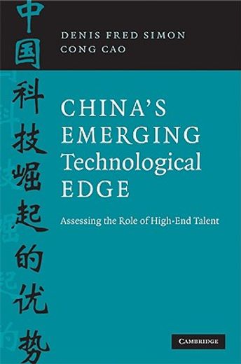 china´s emerging technological edge,assessing the role of high-end talent