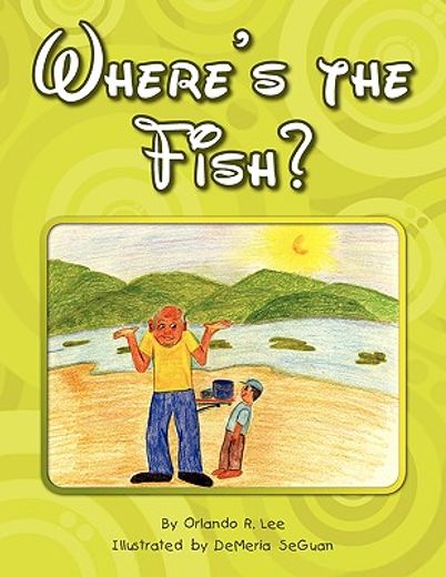 where´s the fish?
