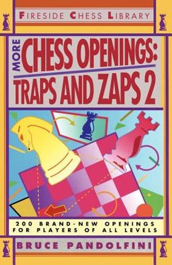 more chess openings,traps and zaps 2 (en Inglés)