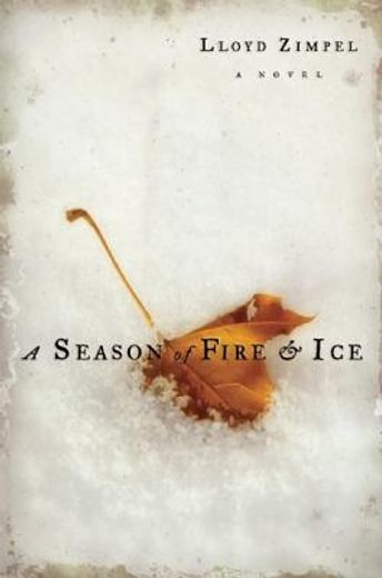 a season of fire & ice,excerpts from the patriarch´s dakota journal, with addenda