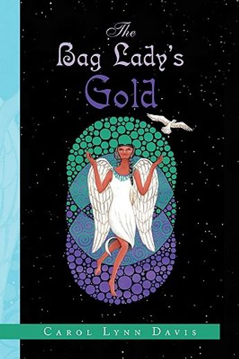 the bag lady´s gold