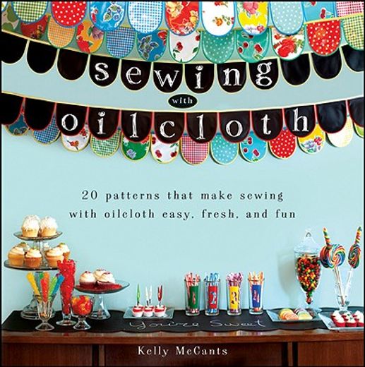 sewing with oilcloth (en Inglés)