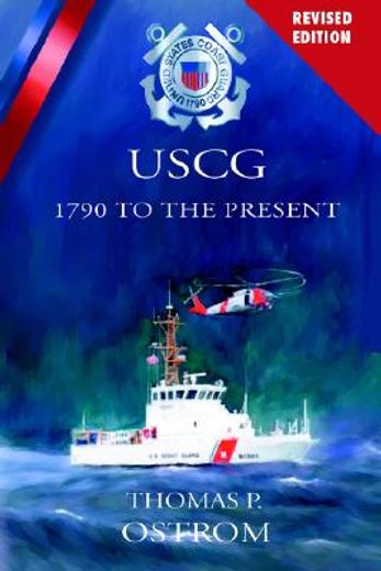 the united states coast guard,1790 to the present