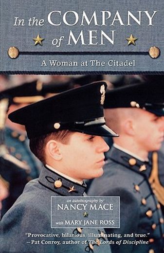 in the company of men,a woman at the citadel (en Inglés)