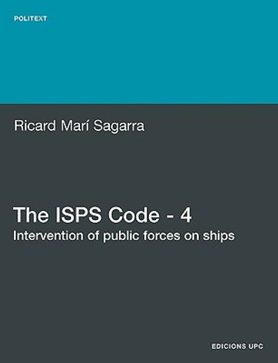 The Isps Code - 4. Intervention of Public Forces on Ships