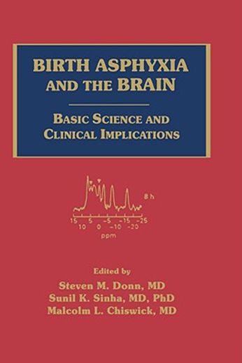 birth asphyxia and the brain,basic science and clinical implications (en Inglés)