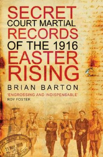 secret court martial records of the 1916 easter rising