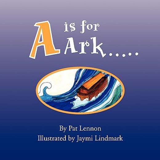 a is for ark…