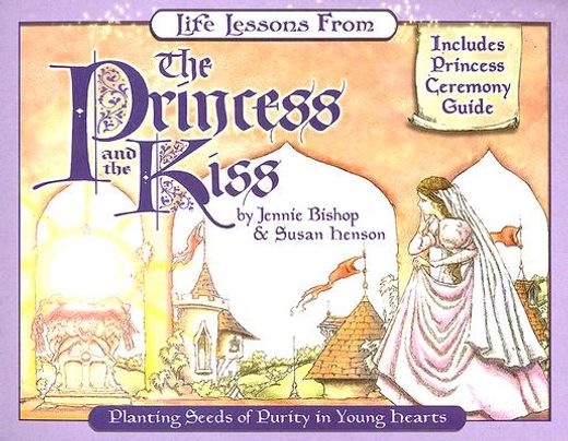 life lessons from the princess and the kiss (en Inglés)