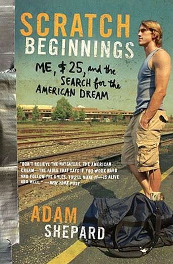 scratch beginnings,me, $25, and the search for the american dream