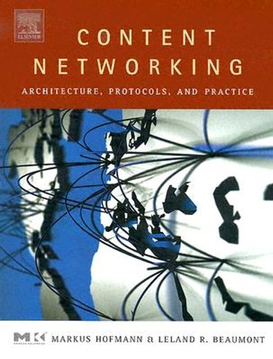 content networking,architecture, protocols, and practice