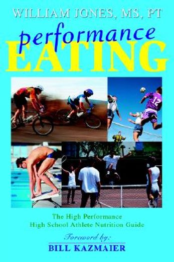 performance eating,the high performance high school athlete nutrition guide (in English)