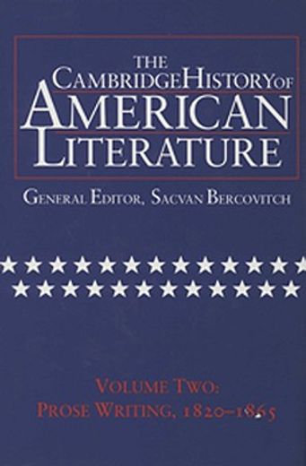 the cambridge history of american literature/prose writing 1820-1865