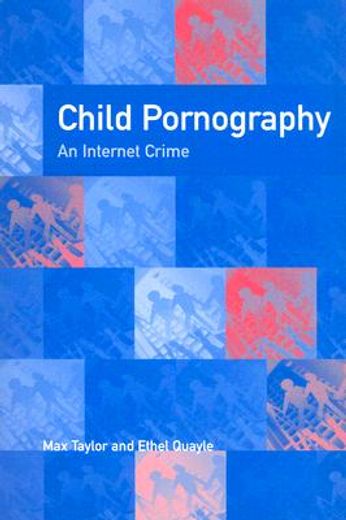 child pornography,an internet crime
