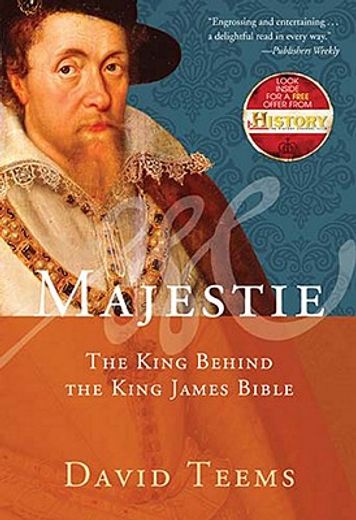 majestie,the king behind the king james bible