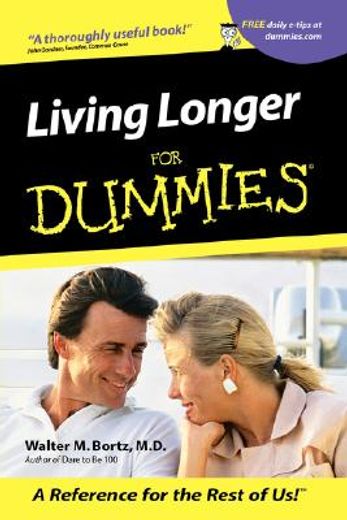 living longer for dummies (en Inglés)