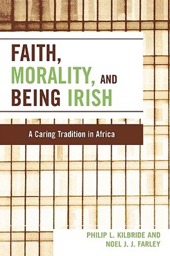 faith, morality and being irish,a caring tradition in africa