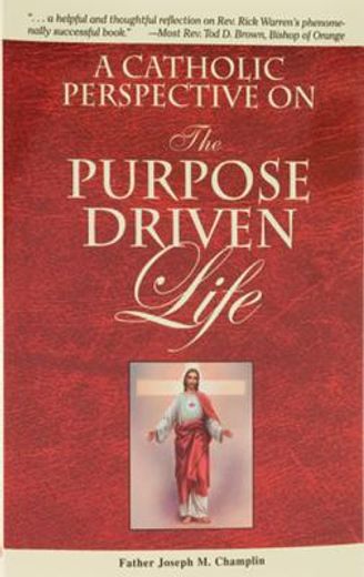 a catholic perspective on the purpose driven life (in English)