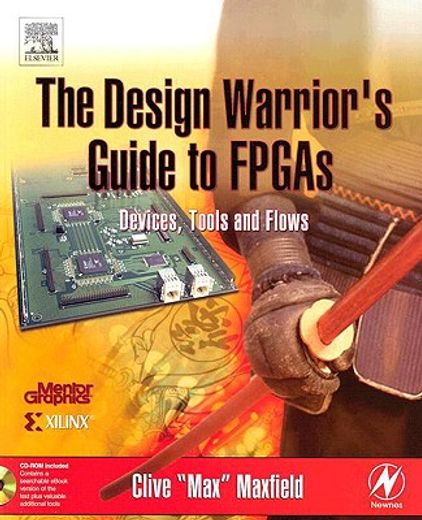 the design warrior´s guide to fpgas,devices, tools and flows