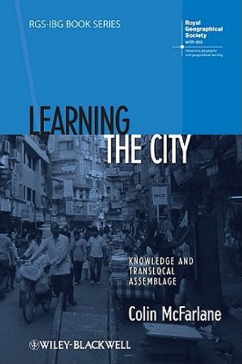 Learning the City: Knowledge and Translocal Assemblage (en Inglés)