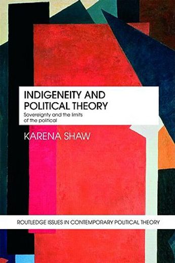 indigeneity and political theory,sovereignty and the limits of the political