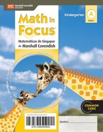 Math in focus: matematicas de Singapur de Marshall Cavendish. Kindergarten A & B
