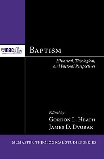 baptism: historical, theological, and pastoral perspectives