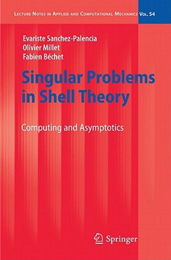 singular problems in shell theory,computing and asympototocs