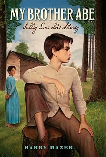 My Brother Abe: Sally Lincoln's Story (en Inglés)