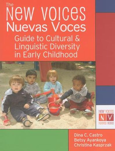 new voices vuevas voces guide to cultural and linguistic diversity in early childhood